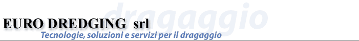 Eurodredging - Tecnologie e soluzioni per il dragaggio